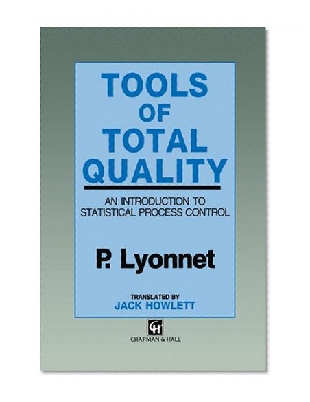 Tools of Total Quality: An Introduction to Statistical Process Control