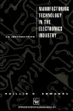 Manufacturing Technology in the Electronics Industry: An introduction