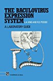 Baculovirus Expression System : A Laboratory Guide