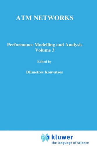 ATM Networks: Performance Modelling and Evaluation, Vol. 3