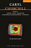 Churchill Plays: 1: Owners; Traps; Vinegar Tom; Light Shining in Buckinghamshire; Cloud Nine (Contemporary Dramatists) (Vol 1)