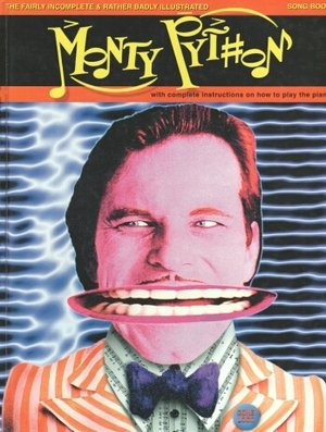 The Fairly Incomplete and Rather Badly Illustrated Monty Python Song Book