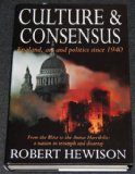 Culture and Consensus: England, Art and Politics Since 1940