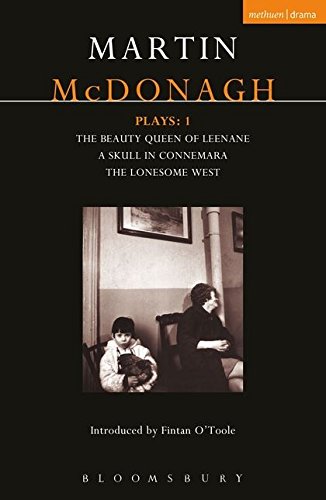 Book Cover McDonagh Plays: 1: The Beauty Queen of Leenane; A Skull in Connemara; The Lonesome West (Contemporary Dramatists)
