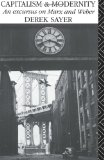 Capitalism and Modernity: An Excursus on Marx and Weber