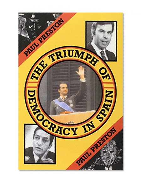 The Triumph of Democracy in Spain