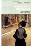 Differencing the Canon: Feminism and the Writing of Art's Histories (Revisions, Critical Studies in the History and Theory of Art)