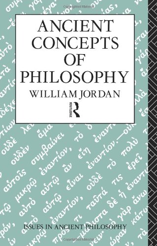Ancient Concepts of Philosophy (Issues in Ancient Philosophy)