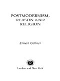 Postmodernism, Reason and Religion