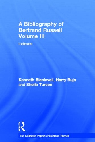 A Bibliography of Bertrand Russell, Vol. 3 (The Collected Papers of Bertrand Russell)