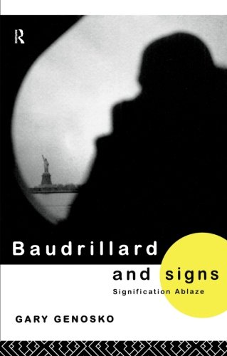 Baudrillard and Signs: Signification Ablaze