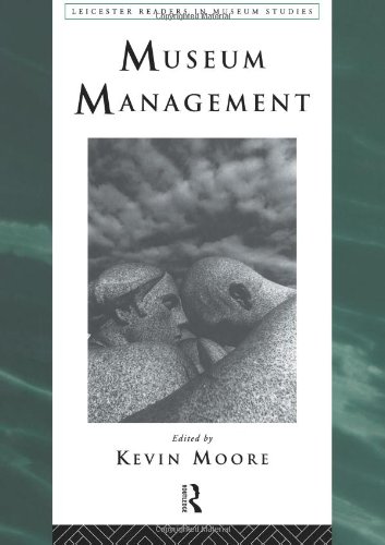 Museum Management (Leicester Readers in Museum Studies)