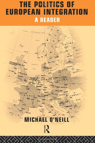 The Politics of European Integration: A Reader (Global Environment Change)
