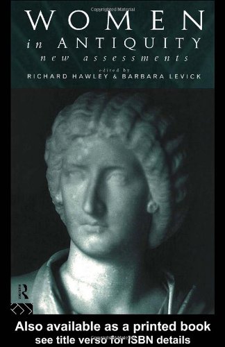 Women in Antiquity: New Assessments