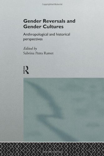 Gender Reversals and Gender Cultures: Anthropological and Historical Perspectives