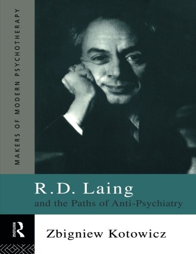 Book Cover R.D. Laing and the Paths of Anti-Psychiatry (Makers of Modern Psychotherapy)
