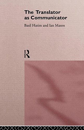 The Translator As Communicator (Wiley Series in Solving Large-Scale)