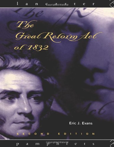 The Great Reform Act of 1832 (Lancaster Pamphlets)
