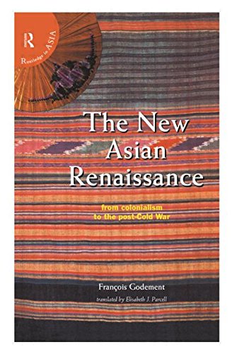 The New Asian Renaissance (Routledge in Asia S)
