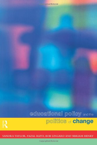 Educational Policy and the Politics of Change