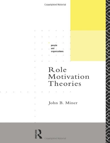 Role Motivation Theories (People and Organizations)