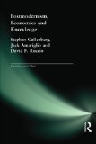 Postmodernism, Economics and Knowledge