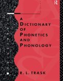 A Dictionary of Phonetics and Phonology (Linguistics)