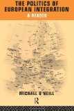 The Politics of European Integration: A Reader (Global Environment Change)