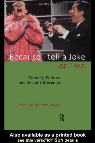 Because I Tell a Joke or Two: Comedy, Politics and Social Difference