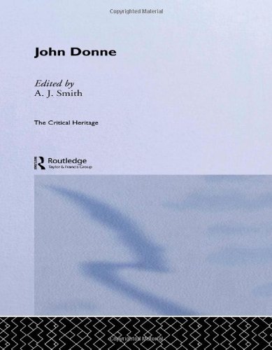 John Donne: The Critical Heritage (The Collected Critical Heritage : Renaissance Poets)