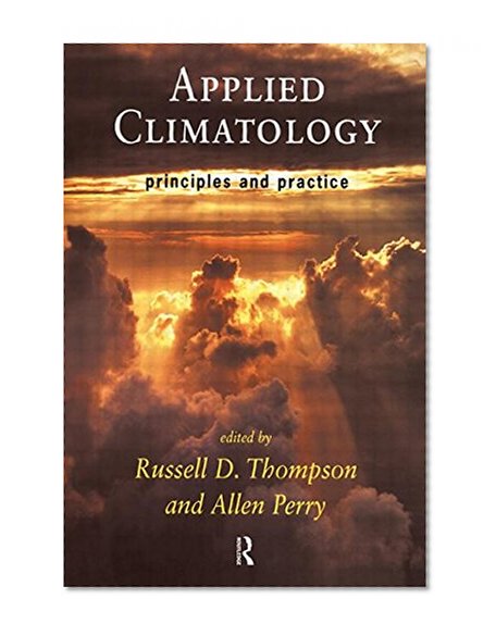 Applied Climatology: Principles and Practice