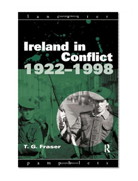Ireland in Conflict 1922-1998 (Lancaster Pamphlets)