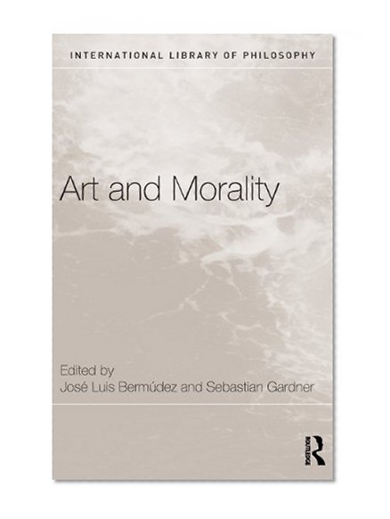 Art and Morality (International Library of Philosophy)