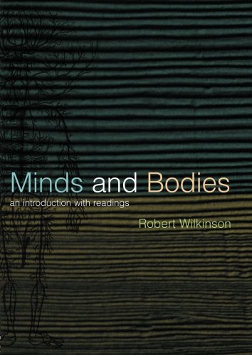 Minds and Bodies: An Introduction with Readings (Philosophy and the Human Situation)