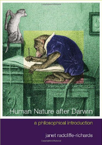 Human Nature After Darwin: A Philosophical Introduction (Philosophy and the Human Situation)