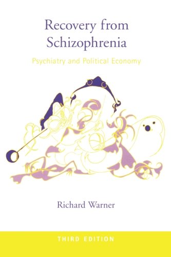Recovery from Schizophrenia: Psychiatry and Political Economy