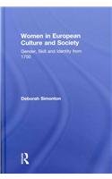 Women in European Culture and Society: Gender, Skill and Identity from 1700