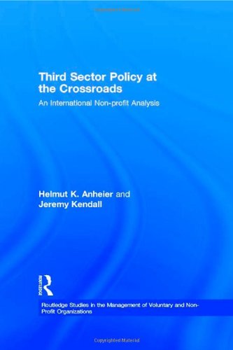 Third Sector Policy at the Crossroads: An International Non-profit Analysis (Routledge Studies in the Management of Voluntary and Non-Profit Organizations)