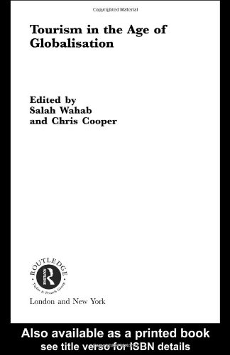 Tourism in the Age of Globalisation (Routledge Advances in Tourism)