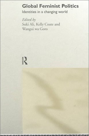 Global Feminist Politics: Identities in a Changing World