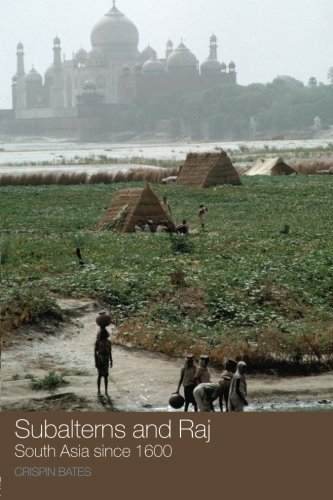Subalterns and Raj: South Asia since 1600