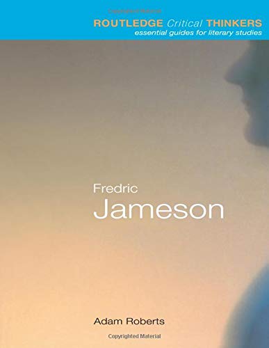 Fredric Jameson (Routledge Critical Thinkers)
