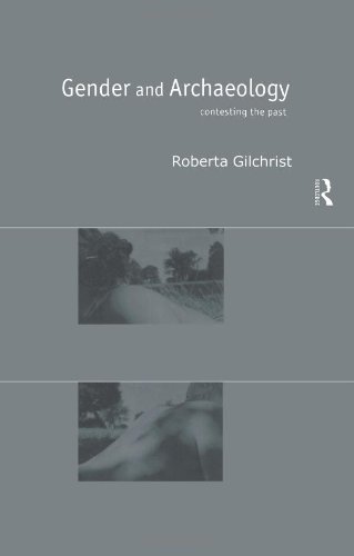 Gender and Archaeology: Contesting the Past
