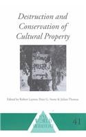 Destruction and Conservation of Cultural Property (One World Archaeology)