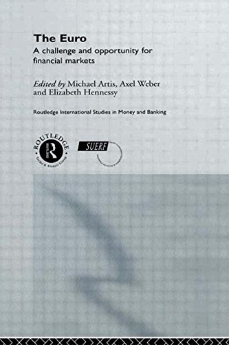 The Euro: A Challenge and Opportunity for Financial Markets (Routledge International Studies in Money and Banking)