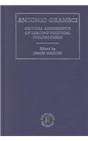 Antonio Gramsci: Critical Assessments of Leading Political Philosophers