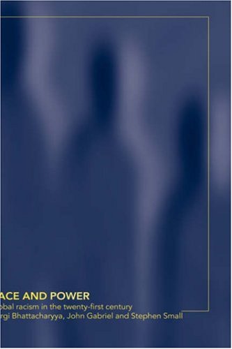 Race and Power: Global Racism in the Twenty First Century