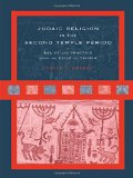 Judaic Religion in the Second Temple Period: Belief and Practice from the Exile to Yavneh