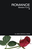 Romance (The New Critical Idiom)
