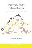 Recovery from Schizophrenia: Psychiatry and Political Economy